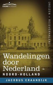 Paperback Wandelingen Door Nederland: Noord-Holland [Dutch] Book