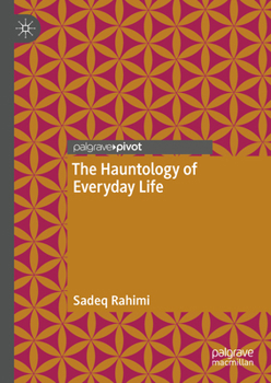 Hardcover The Hauntology of Everyday Life Book