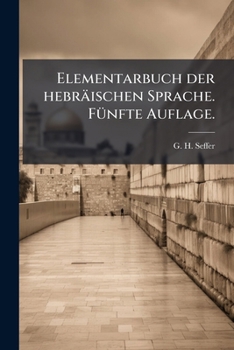 Paperback Elementarbuch der hebräischen Sprache. Fünfte Auflage. [German] Book