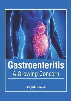 Hardcover Gastroenteritis: A Growing Concern Book
