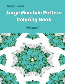 Paperback Large Mandala Pattern Coloring Book Volume 17 Book