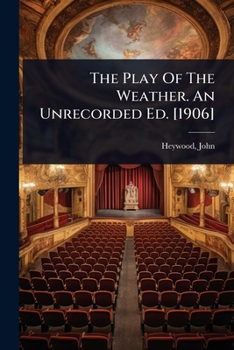 Paperback The Play Of The Weather. An Unrecorded Ed. [1906] Book