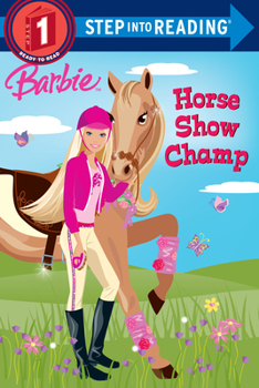 Paperback Barbie: Horse Show Champ (Barbie) Book