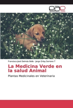 Paperback La Medicina Verde en la salud Animal [Spanish] Book