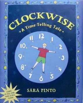 Hardcover Clockwise: A Time-Telling Tale Book