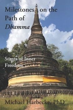 Paperback Milestones on the Path of Dhamma.: Stages of Inner Freedom Book