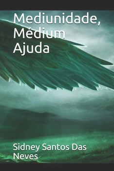 Paperback Mediunidade, Médium Ajuda [Portuguese] Book