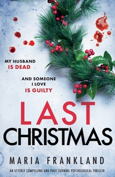 Paperback Last Christmas: An utterly compelling and page-turning psychological thriller Book