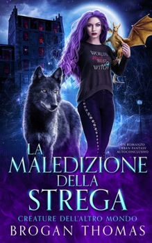 La maledizione della strega (Creature dell’Altro Mondo) (Italian Edition)