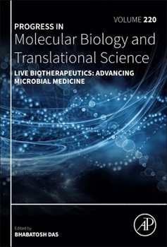 Hardcover Live Biotherapeutics: Advancing Microbial Medicine: Volume 220 Book