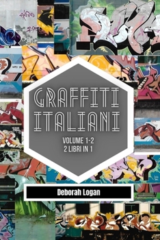 Paperback Graffiti italiani volume 1/2: 2 libri in 1 [Italian] Book