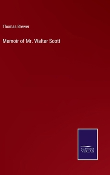 Hardcover Memoir of Mr. Walter Scott Book