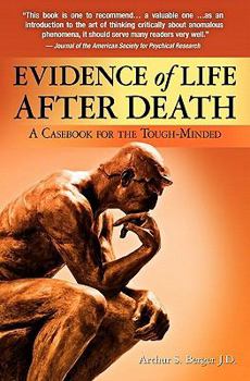 Paperback Evidence of Life After Death: A Casebook for the Tough-Minded Book