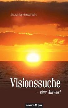 Paperback Visionssuche - eine Antwort [German] Book