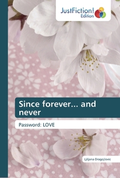 Paperback Since forever... and never Book