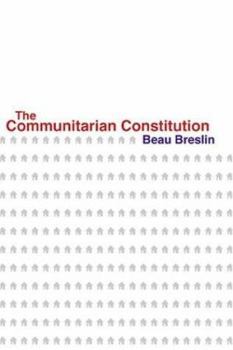 Hardcover The Communitarian Constitution Book