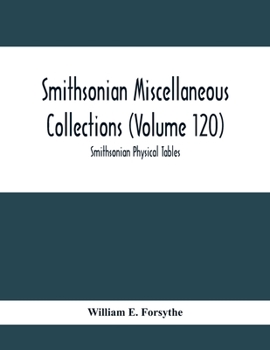 Paperback Smithsonian Miscellaneous Collections (Volume 120): Smithsonian Physical Tables Book
