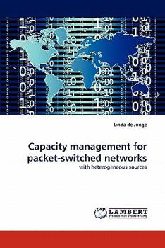 Paperback Capacity management for packet-switched networks Book