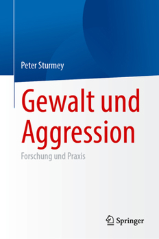 Hardcover Gewalt Und Aggression: Forschung Und PRAXIS [German] Book