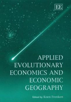 Hardcover Applied Evolutionary Economics and Economic Geography Book