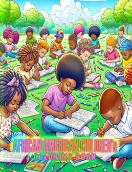 Paperback African American Children's Coloring Book: Helping African American Kids Enhance Their Positive Image Within Themselves Book