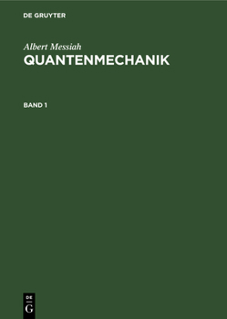 Hardcover Albert Messiah: Quantenmechanik. Band 1 [German] Book