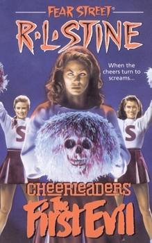 Cheerleaders: The First Evil (Fear Street Cheerleaders, #1)