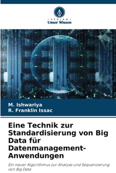 Paperback Eine Technik zur Standardisierung von Big Data für Datenmanagement-Anwendungen [German] Book