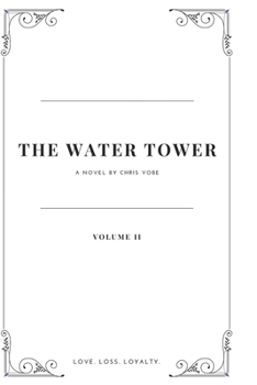 Paperback The Water Tower (Volume 2) Book