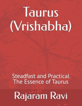 Paperback Taurus (Vrishabha): Steadfast and Practical The Essence of Taurus Book