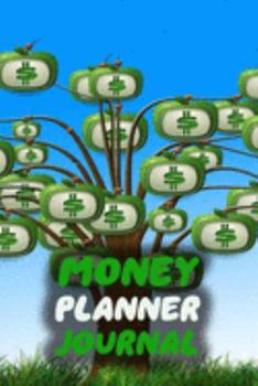 Money Planner Journal: 52 Weeks or 365 Days Budget Management Organizer Notebook  To Debt Out or Passive Income | Money Dollar Sign Print