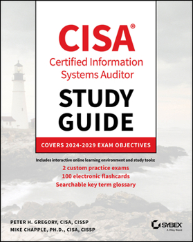 Paperback Cisa Certified Information Systems Auditor Study Guide: Covers 2024-2029 Exam Objectives Book