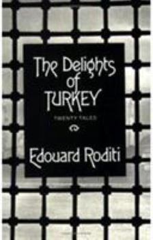 Paperback The Delights of Turkey: Stories Book