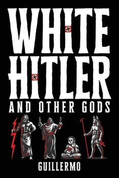 Paperback White Hitler and Other Gods Book