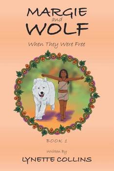 Paperback Margie and Wolf: When They Were Free Book