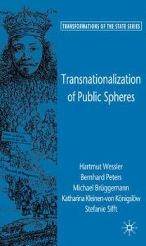 Hardcover Transnationalization of Public Spheres Book