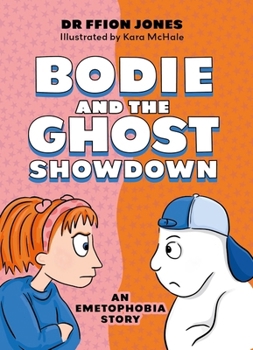 Paperback Bodie and the Ghost Showdown: An Emetophobia Story Book