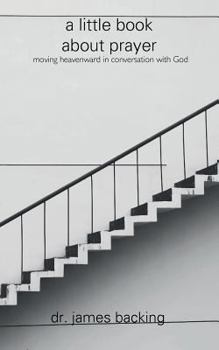 Paperback A Little Book About Prayer Book