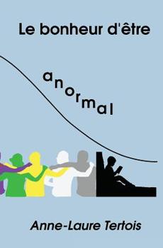 Paperback Le bonheur d'être anormal [French] Book