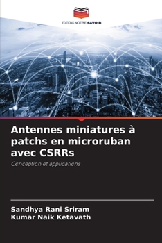 Paperback Antennes miniatures à patchs en microruban avec CSRRs [French] Book