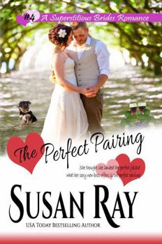 The Perfect Pairing - Book #4 of the Superstitious Brides