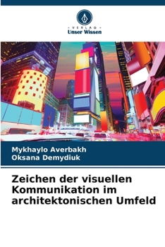 Paperback Zeichen der visuellen Kommunikation im architektonischen Umfeld [German] Book