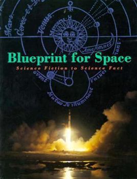 Paperback Blueprint for Space: Science Fiction to Science Fact Book