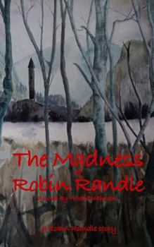 Paperback The Madness of Robin Randle: A Robin Randle Story Book