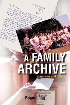 Paperback A Family Archive: Memories and Letters Book