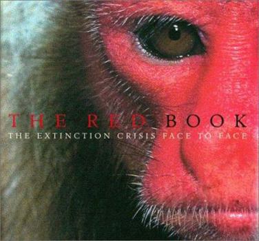 Hardcover The Red Book: The Extinction Crisis Face To Face Book