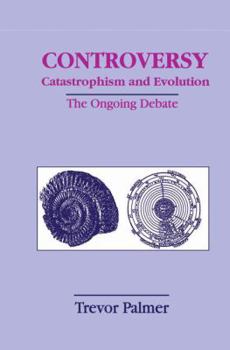 Paperback Controversy Catastrophism and Evolution: The Ongoing Debate Book