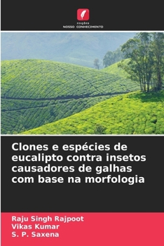 Paperback Clones e espécies de eucalipto contra insetos causadores de galhas com base na morfologia [Portuguese] Book