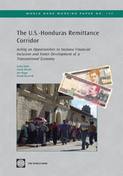 Paperback The U.S.-Honduras Remittance Corridor: Acting on Opportunities to Increase Financial Inclusion and Foster Development of a Transnational Economy Volum Book