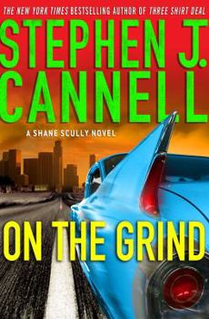 Hardcover On the Grind: A Shane Scully Novel Book